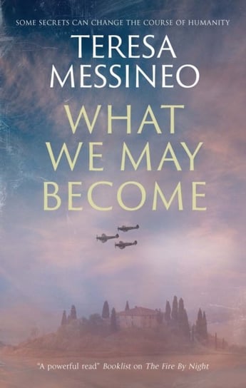 What We May Become Messineo Teresa