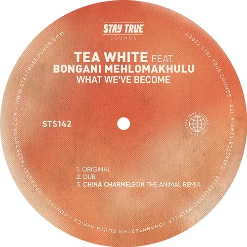 What We've Become Tea White feat. Bongani Mehlomakhulu