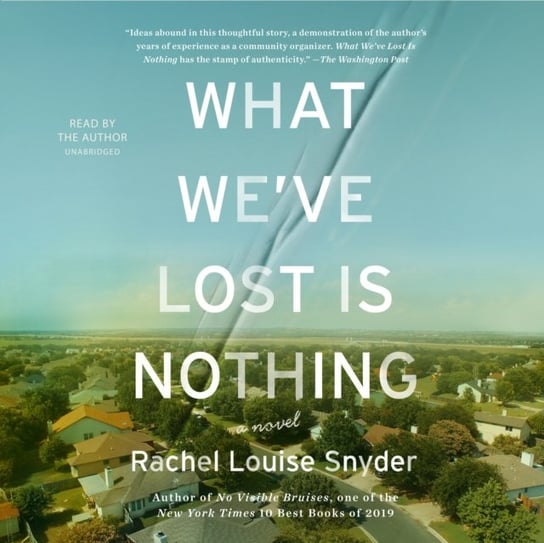 What We've Lost Is Nothing Snyder Rachel Louise