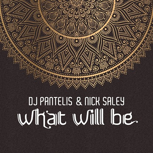 What Will Be DJ Pantelis, Nick Saley