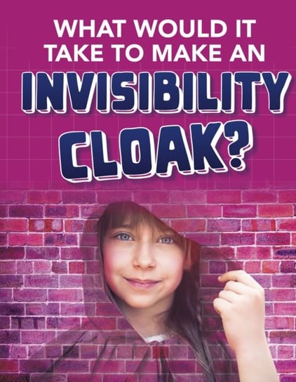 What would it Take to Make an Invisibility Cloak? MacCarald Clara