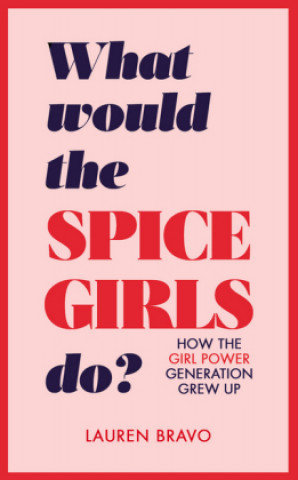 What Would the Spice Girls Do? Bravo Lauren