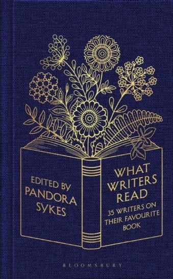 What Writers Read: 35 Writers on their Favourite Book Sykes Pandora