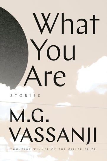 What You Are M.G. Vassanji