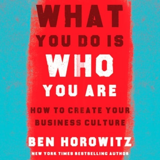 What You Do Is Who You Are Horowitz Ben