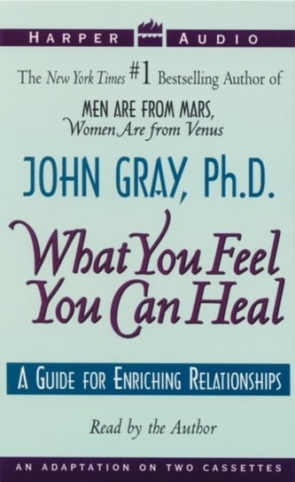 What You Feel You Can Heal Gray John