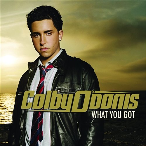 What You Got Colby O'Donis