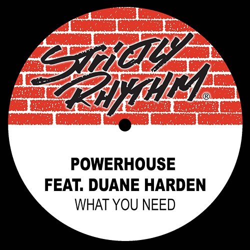 What You Need Powerhouse feat. Duane Harden