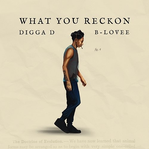What You Reckon Digga D, B-Lovee