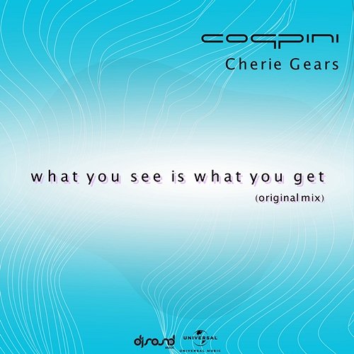 What You See Is What You Get Coppini, Cherie Gears