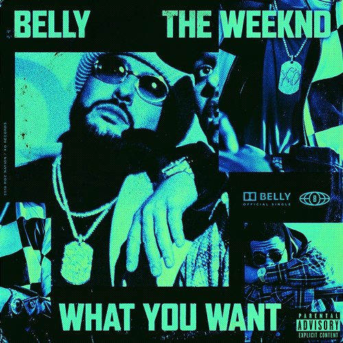 What You Want Belly feat. The Weeknd