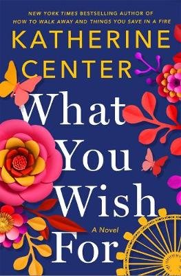 What You Wish For Center Katherine