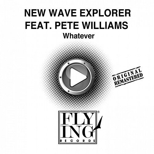 Whatever New Wave Explorer feat. Pete Williams