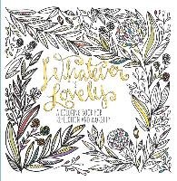 Whatever Is Lovely: A Coloring Book for Reflection and Worship Waterbrook