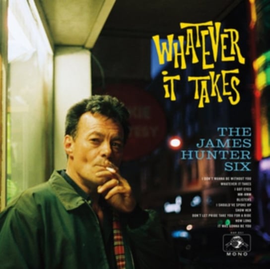 Whatever It Takes The James Hunter Six