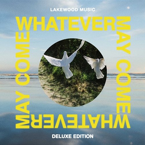 Whatever May Come Lakewood Music