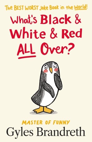 Whats Black and White and Red All Over? Brandreth Gyles