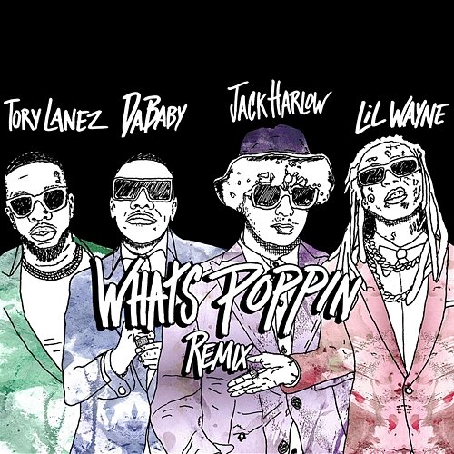 WHATS POPPIN Jack Harlow feat. Tory Lanez, DaBaby, Lil Wayne