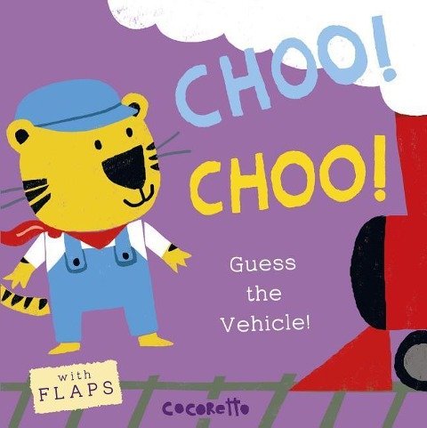 Whats that Noise? CHOO! CHOO!: Guess the Vehicle! Childs Play