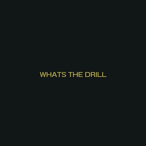 Whats the Drill ( ) SirFloyd feat. jusLone, Popo5'0h, Prince Flex