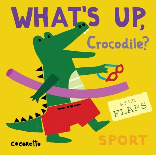 Whats Up Crocodile?: Sport Childs Play