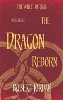 Wheel of Time 03. The Dragon Reborn Jordan Robert