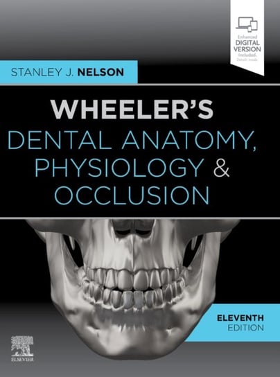 Wheelers Dental Anatomy, Physiology and Occlusion Stanley J. Nelson