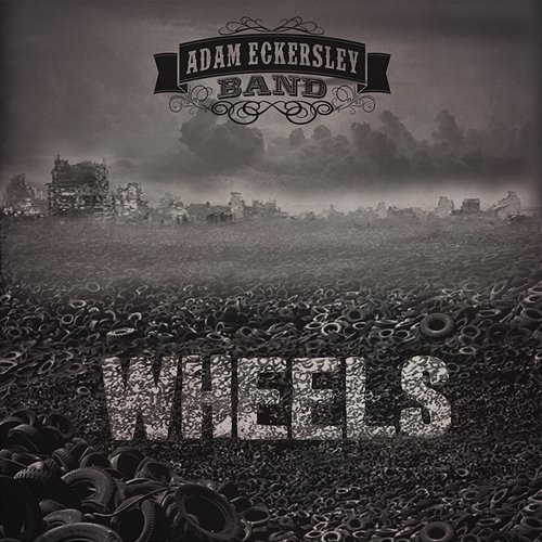 Wheels Adam Eckersley Band