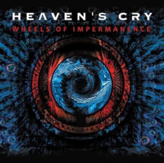 Wheels of Impermanence Heaven's Cry
