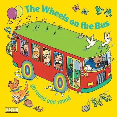 Wheels on the Bus go Round and Round Kubler Annie