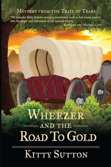 Wheezer and the Road to Gold Sutton Kitty