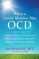 When a Family Member Has OCD Hershfield Jon