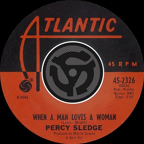 When a Man Loves a Woman / Love Me Like You Mean It Percy Sledge