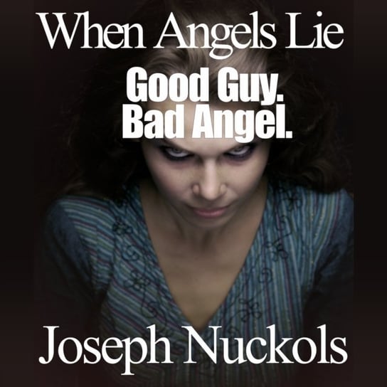 When Angels Lie Nuckols Joseph