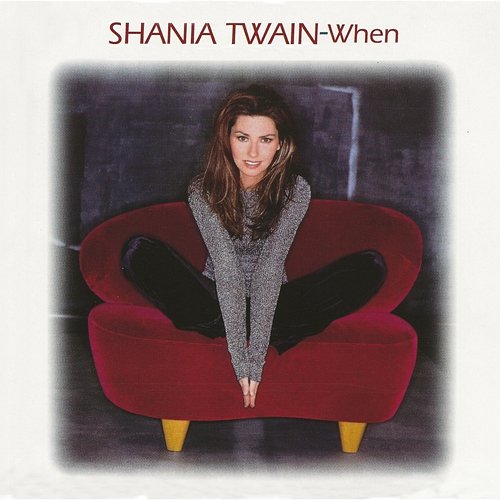 When Shania Twain