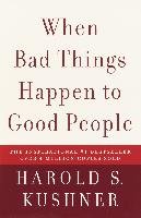 When Bad Things Happen to Good People Kushner Harold S.