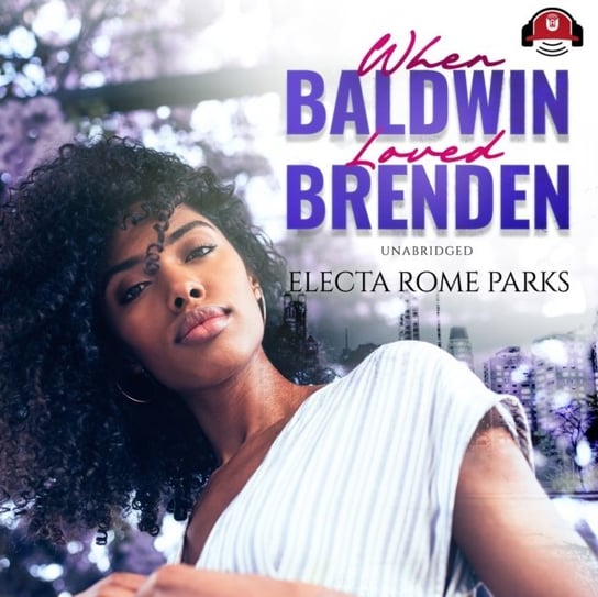 When Baldwin Loved Brenden Parks Electa Rome