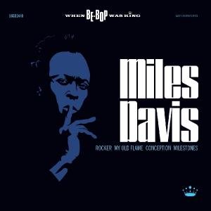 When Be-Bop Was King Davis Miles