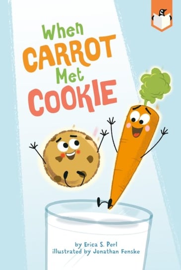 When Carrot Met Cookie Erica S. Perl