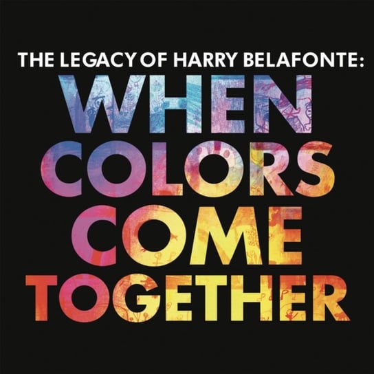When Colors Come Together Belafonte Harry