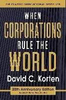When Corporations Rule the World Korten David C.