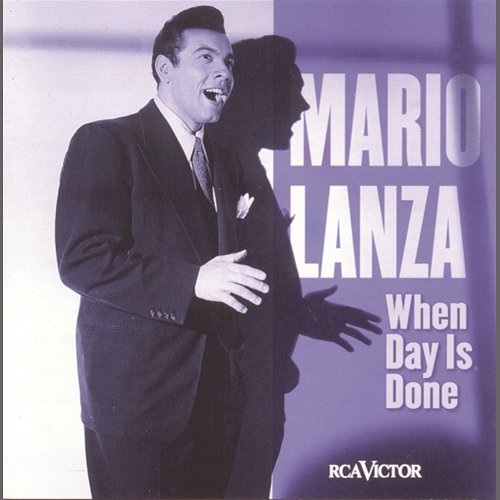 When Day Is Done Mario Lanza
