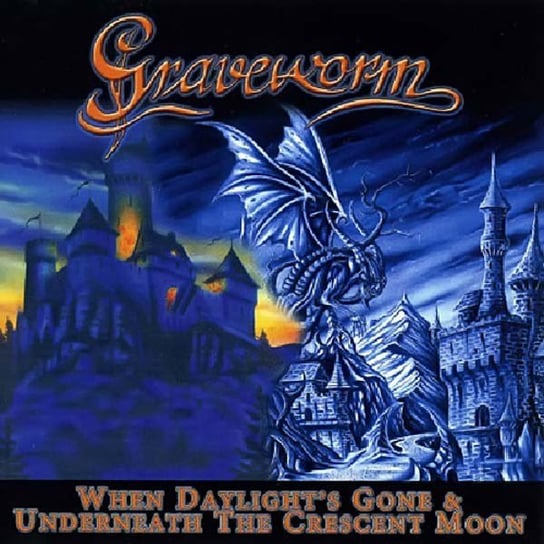 When Daylight'S Gone / Underneath The Crescent Moon Graveworm