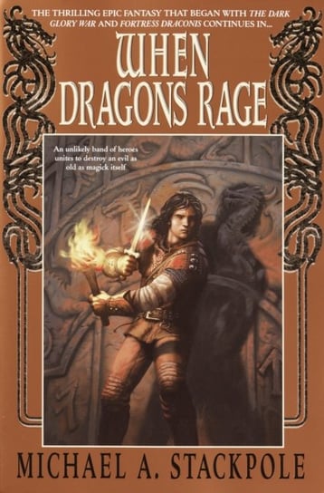 When Dragons Rage: Book Two of the DragonCrown War Cycle Stackpole Michael A.