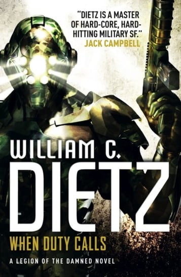 When Duty Calls. Legion of the Damned. Volume 8 Dietz William C.