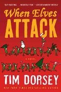 When Elves Attack: A Joyous Christmas Greeting from the Criminal Nutbars of the Sunshine State Dorsey Tim