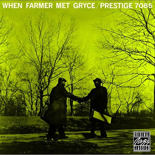 When Farmer Met Gryce Art Farmer, Gigi Gryce