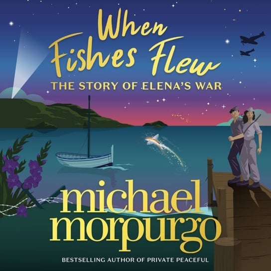 When Fishes Flew Morpurgo Michael