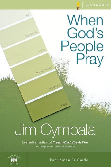 When God's People Pray Participant's Guide Cymbala Jim