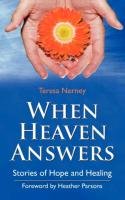 When Heaven Answers Nerney Teresa